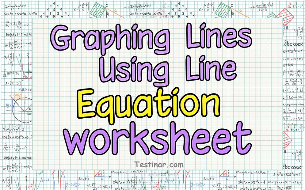 Graphing Lines Using Line Equation worksheets