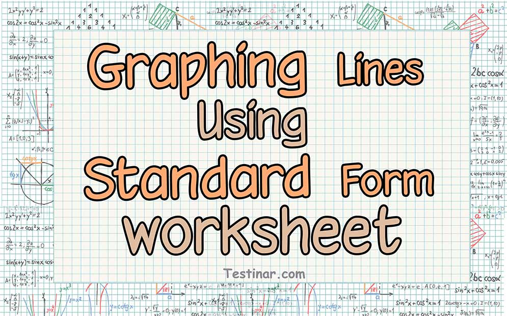 Graphing Lines Using Standard Form worksheets