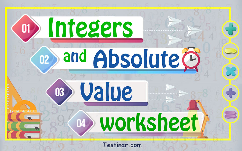 Integers and Absolute Value worksheets