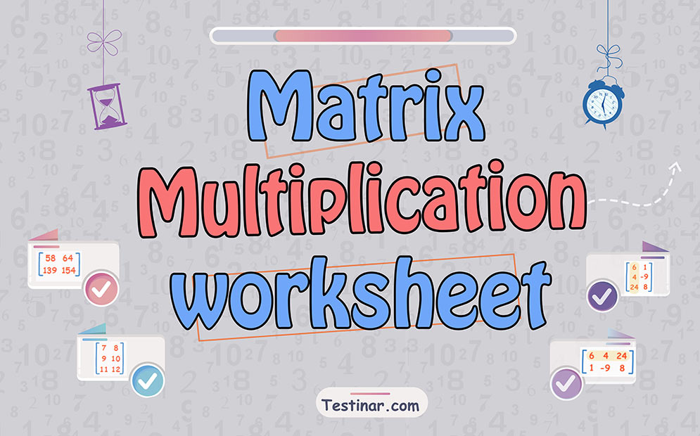 Matrix Multiplication worksheets