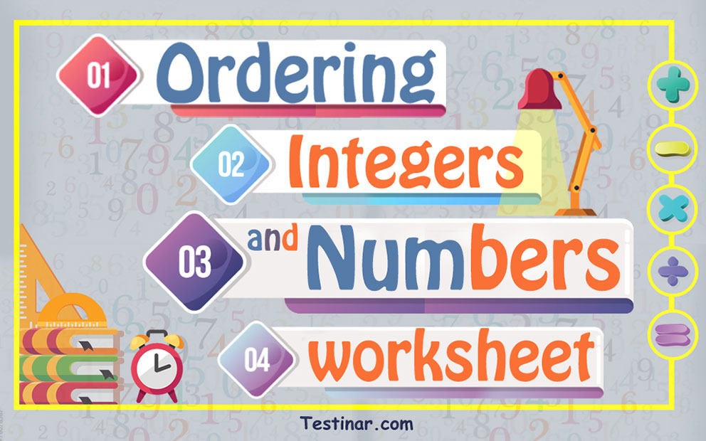 Ordering Integers and Numbers worksheets