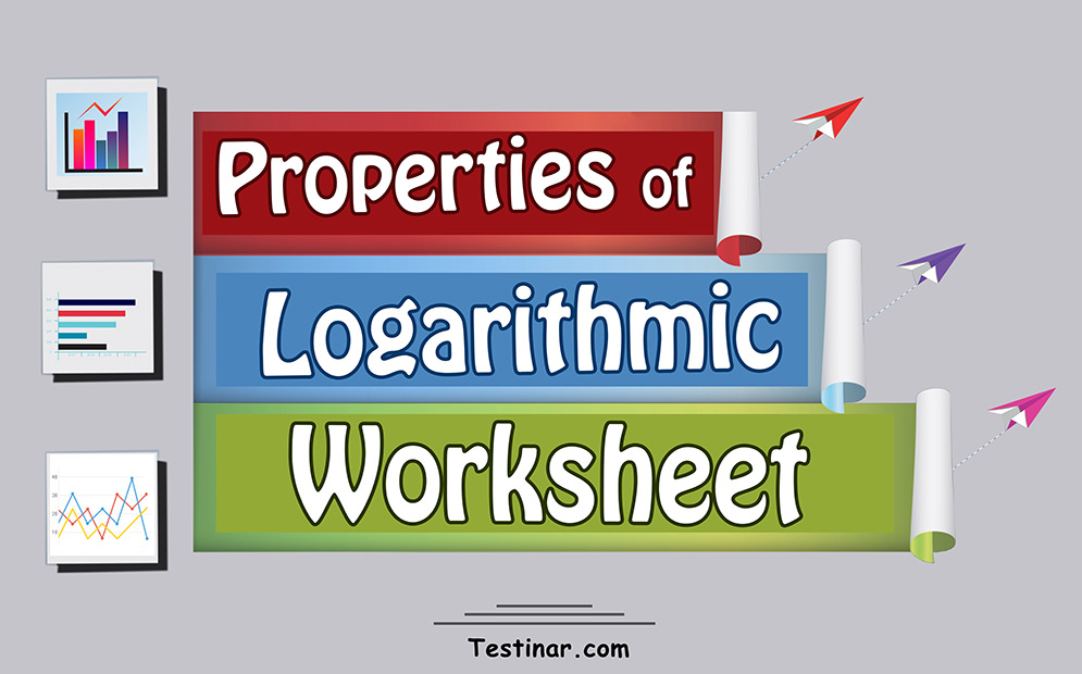 Properties of Logarithms worksheets