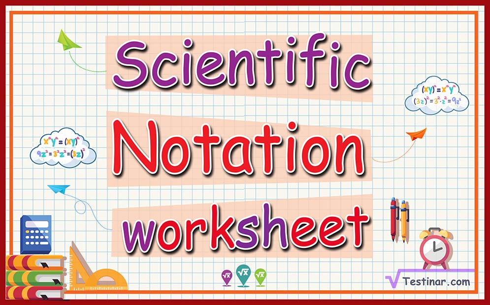Scientific Notation worksheets