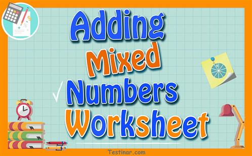 Adding Mixed Numbers worksheets