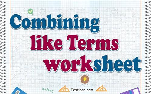 Combining like Terms worksheets