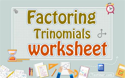 Factoring Trinomials worksheets