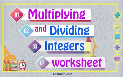Multiplying and Dividing Integers worksheets