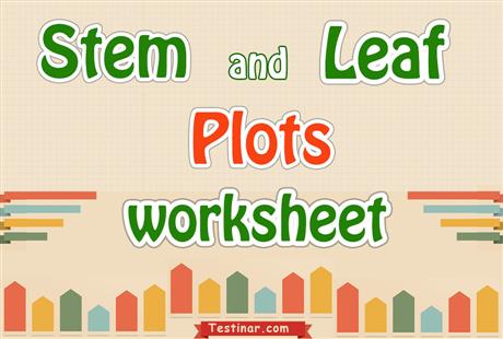 Stem and Leaf Plot Worksheets