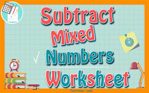 Subtract Mixed Numbers worksheets