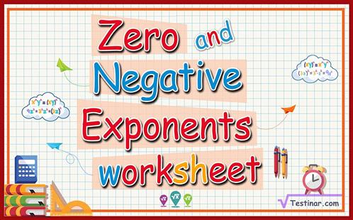 Zero and Negative Exponents worksheets