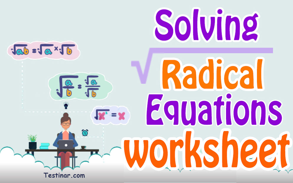 Solving Radical Equations worksheets