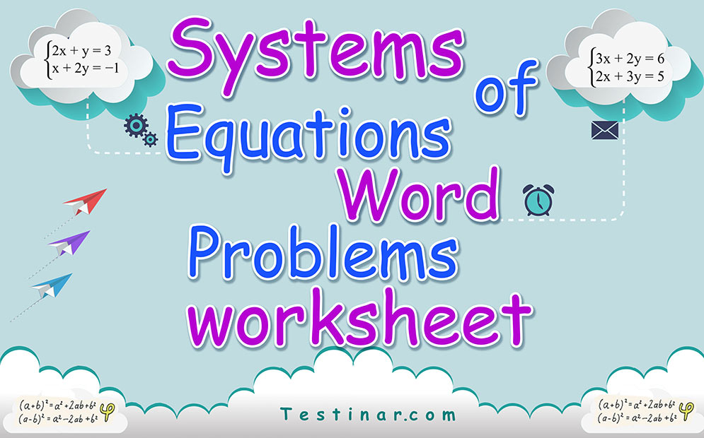 Systems of Equations Word Problems worksheets