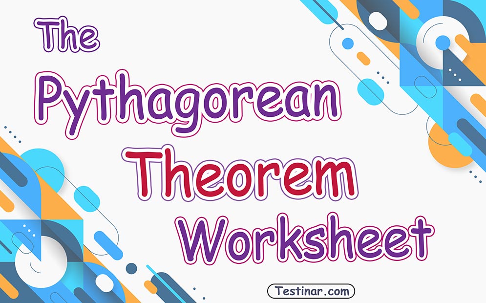 The Pythagorean Theorem worksheets