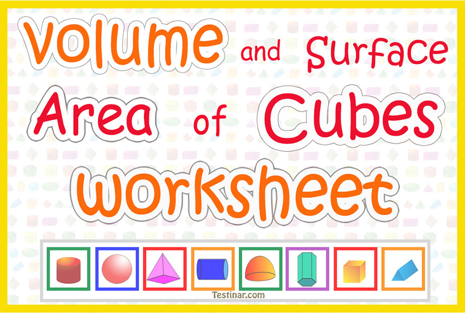 volume and Surface Area of Cubes worksheets